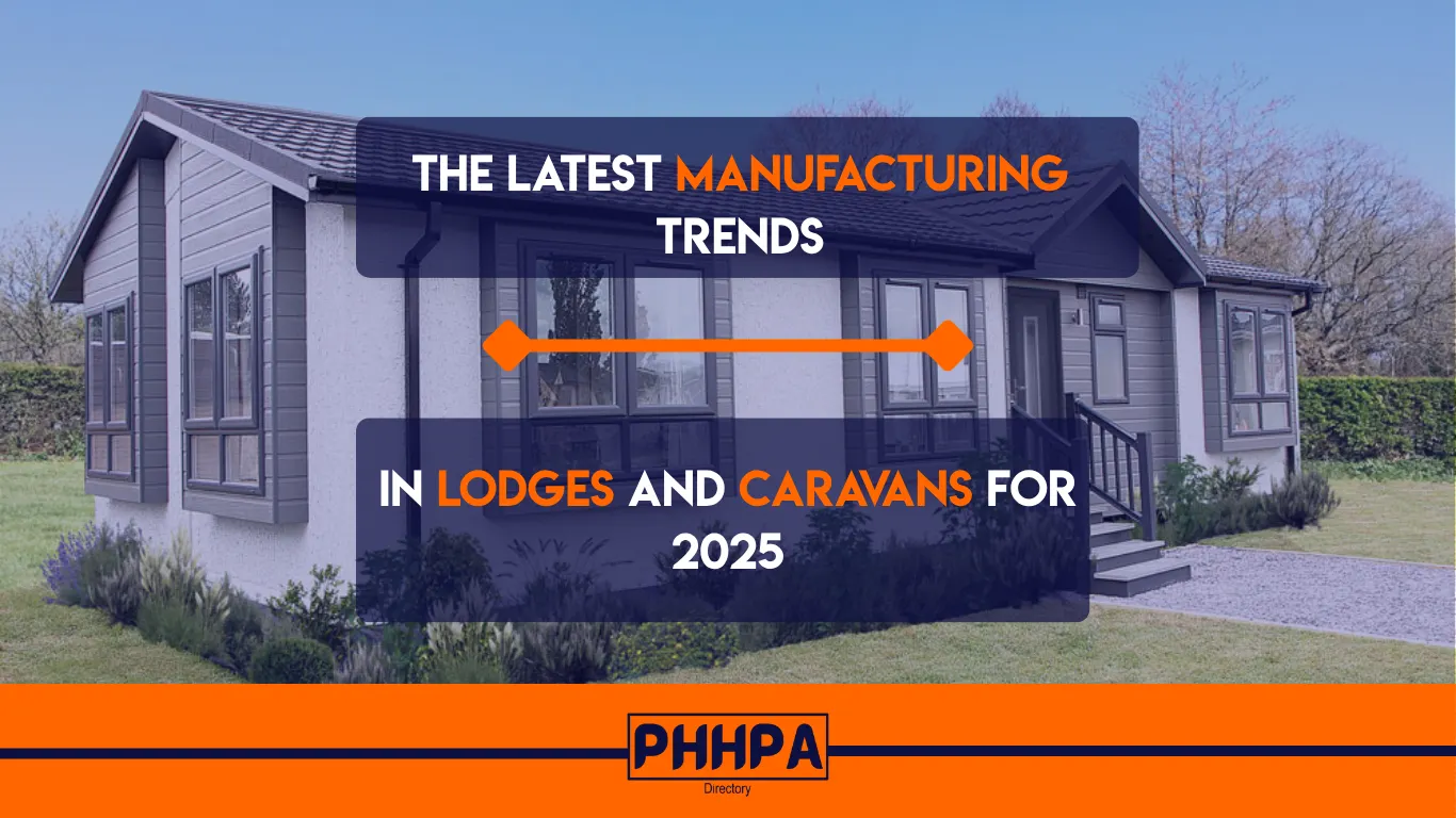 The Latest Manufacturing Trends in Lodges and Caravans for 2025