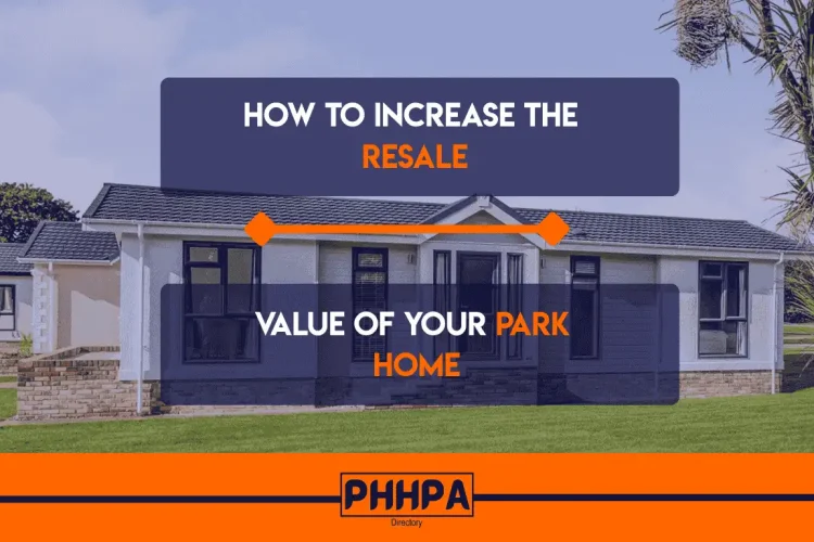 How to Increase the Resale Value of Your Park Home
